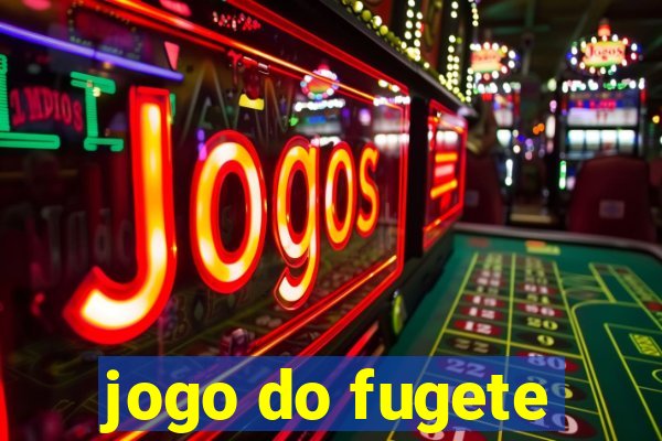 jogo do fugete